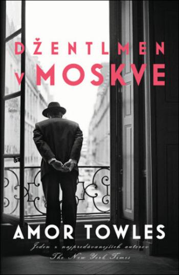 Džentlmen v Moskve - Amor Towles