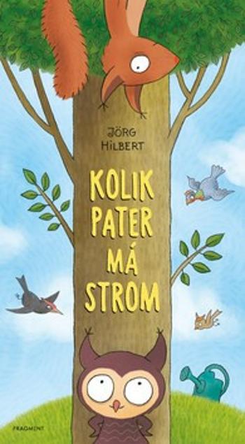 Kolik pater má strom - Jörg Hilbert