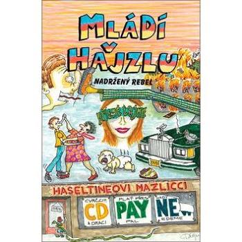 Mládí v hajzlu Nadržený rebel (978-80-7565-634-6)