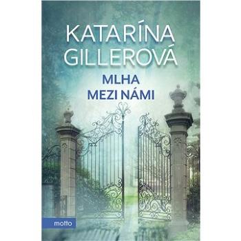 Mlha mezi námi (978-80-267-2259-5)