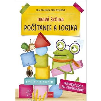 Hravá škôlka Počítanie a logika: Pracovný zošit pre predškolákov (978-80-551-8203-2)