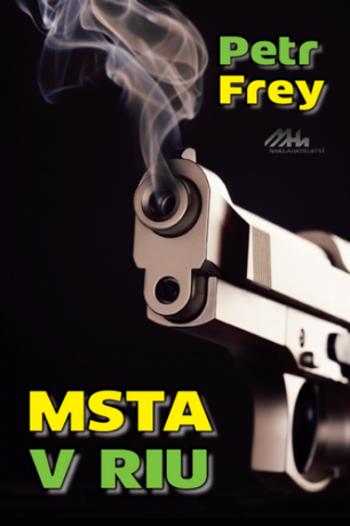 Msta v Riu - Petr Frey