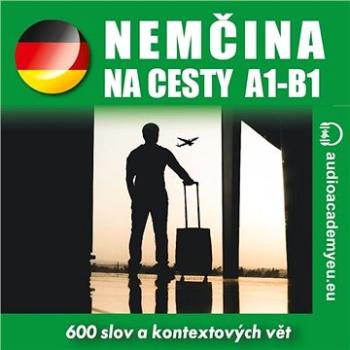 Němčina na cesty A1 - B1 ()