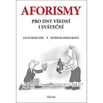 Aforismy pro dny všední i sváteční (978-80-7497-217-1)