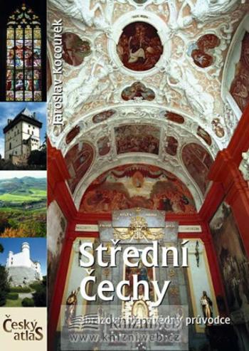 Český atlas - Střední Čechy - Jaroslav Kocourek