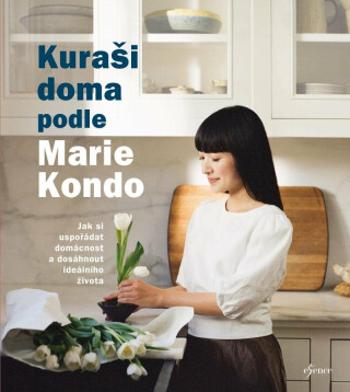 Kuraši doma podle Marie Kondo - Marie Kondo