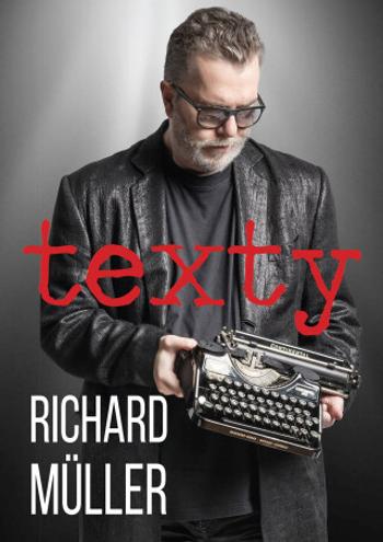 Texty - Richard Müller - Richard Müller