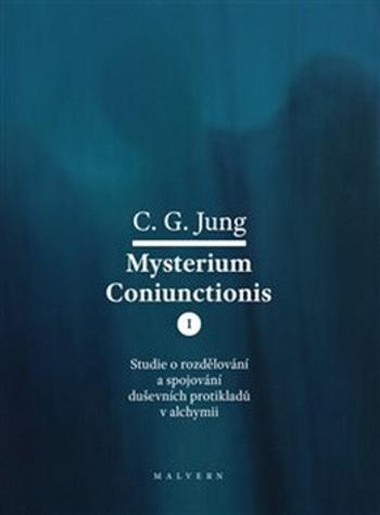 Mysterium Coniunctionis I. - Carl Gustav Jung