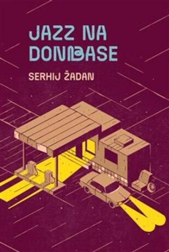 Jazz na Donbase - Serhij Žadan