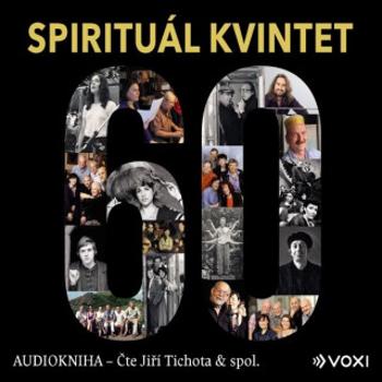 Spirituál kvintet - Spirituál kvintet, Jiří Tichota - audiokniha