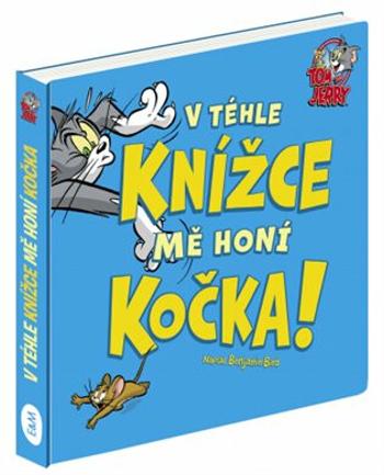 Tom a Jerry: V téhle knížce mě honí Kočka! (Defekt) - Bird Benjamin