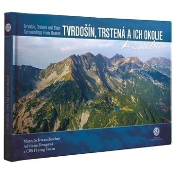 Tvrdošín, Trstená a ich okolie z neba (978-80-8144-309-1)