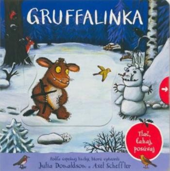 Gruffalinka - Axel Scheffler, Julia Donaldsonová