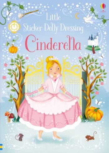 Little Sticker Dolly Dressing Fairytales Cinderella - Watt Fiona