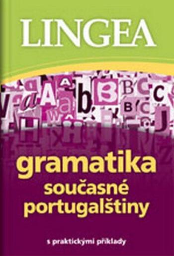 Gramatika současné portugalštiny s praktickými příklady