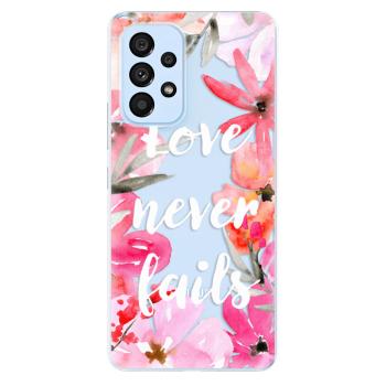 Odolné silikonové pouzdro iSaprio - Love Never Fails - Samsung Galaxy A73 5G