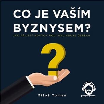 Co je vaším byznysem? ()