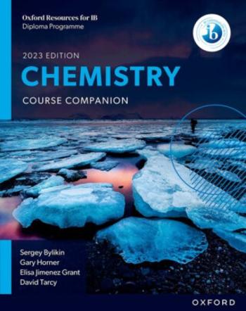 Oxford Resources for IB DP Chemistry: Course Book - Bylikin Sergey, David Tarcy, Gary Horner, Elisa Jimenez Grant