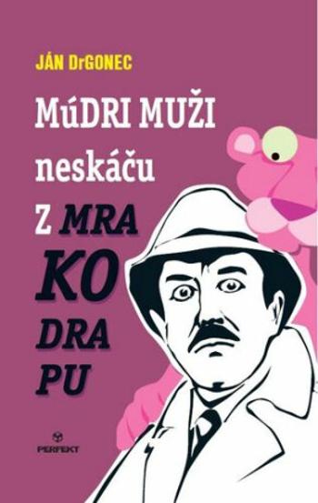 Múdri muži neskáču z mrakodrapu - Ján Drgonec