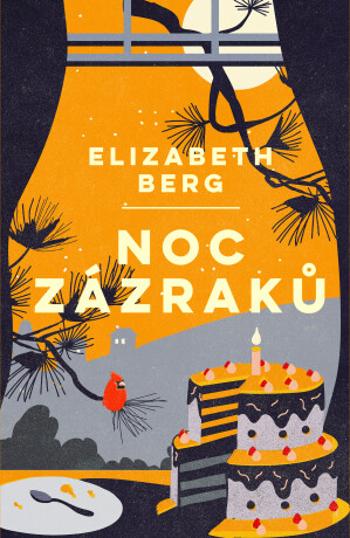 Noc zázraků - Elizabeth Berg