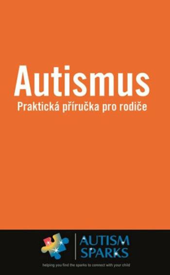 Autismus - Praktická příručka pro rodiče - Yau Alan