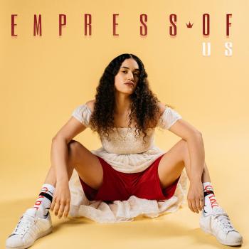EMPRESS OF: US LP