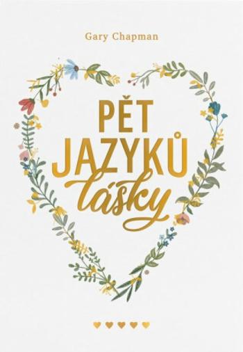 Pět Jazyků Lásky - Gary Chapman