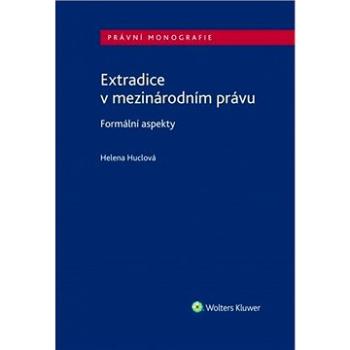 Extradice v mezinárodním právu: Formální aspekty (978-80-7598-857-7)