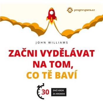 Začni vydělávat na tom, co tě baví ()