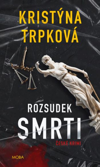 Rozsudek smrti - Kristýna Trpková - e-kniha