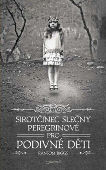 Sirotčinec slečny Peregrinové pro podivné děti - Ransom Riggs