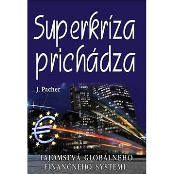 Superkríza prichádza (978-80-8079-289-3)