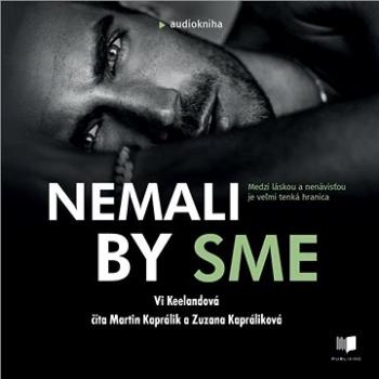 Nemali by sme ()