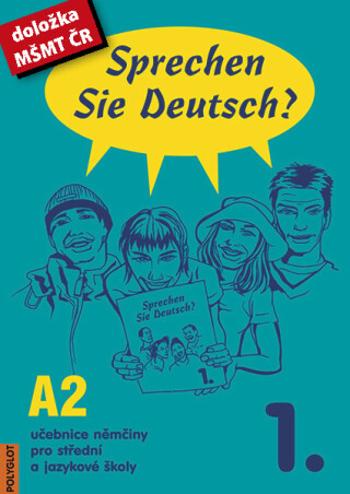 Sprechen Sie Deutsch - 1 kniha pro studenty - Doris Dusilová, Mark Schneider, Jens Krüger, Vladimíra Kolocová, Lucie Brožíková