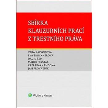 Sbírka klauzurních prací z trestního práva (978-80-7598-687-0)