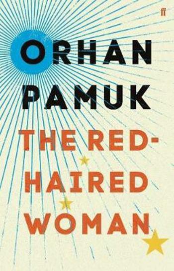 The Red-Haired Woman - Orhan Pamuk