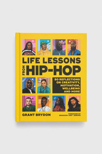 Knížka Dorling Kindersley Ltd Life Lessons from Hip-Hop, Grant Brydon