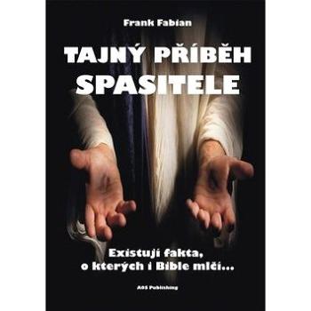 Tajný příběh Spasitele (978-80-87624-53-1)