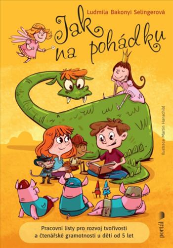 Jak na pohádku - Ludmila Bakonyi Selingerová