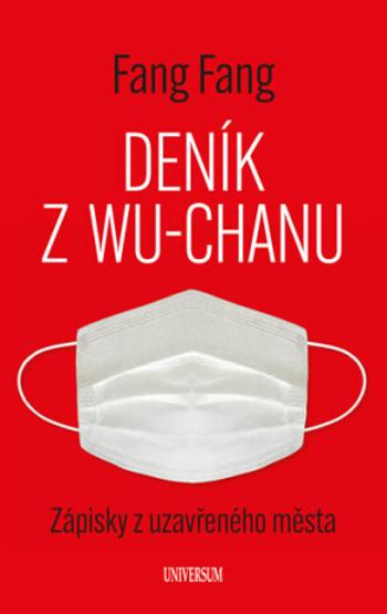 Deník z Wu-chanu - Fang Fang