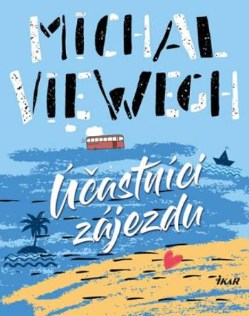 Účastníci zájezdu - Michal Viewegh