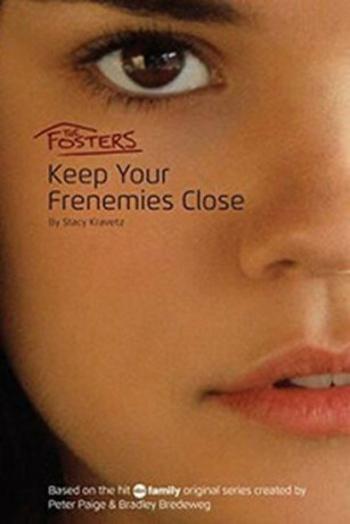 The Fosters: Keep Your Frenemies Close (Defekt) - Stacy Kravetz