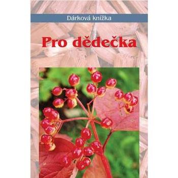 Pro dědečka: Dárková knížka (978-80-7268-675-9)