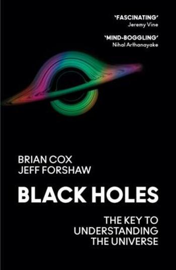 Black Holes - Brian Cox, Forshaw Jeff