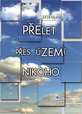 Přelet přes území nikoho - Jiří Hájek - e-kniha