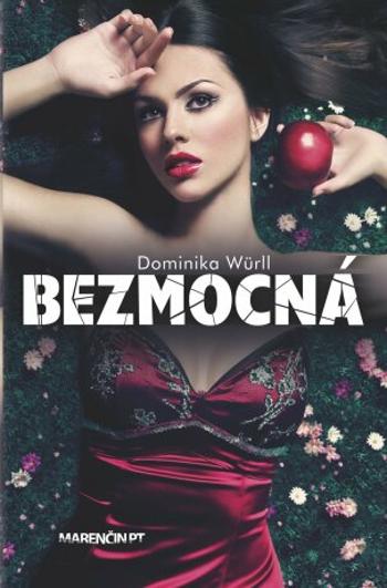 Bezmocná - Dominika Würll - e-kniha