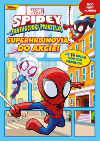 Marvel - Spidey a jeho fantastickí priatelia: Superhrdinovia, do akcie!