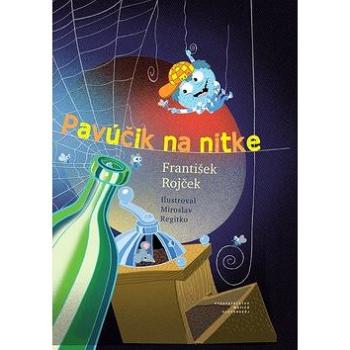 Pavúčik na nitke (978-80-8115-278-8)