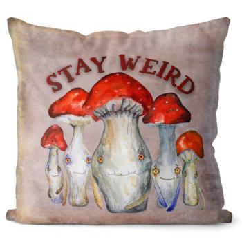 Polštářek Stay weird (Velikost: 55 x 55 cm)