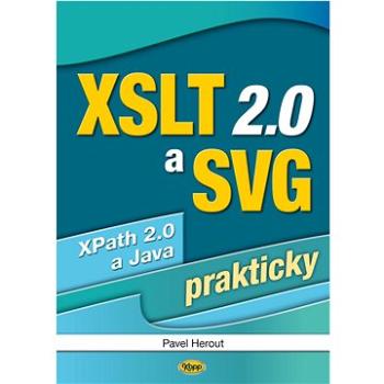 XSLT 2.0 a SVG prakticky (978-80-7232-406-4)